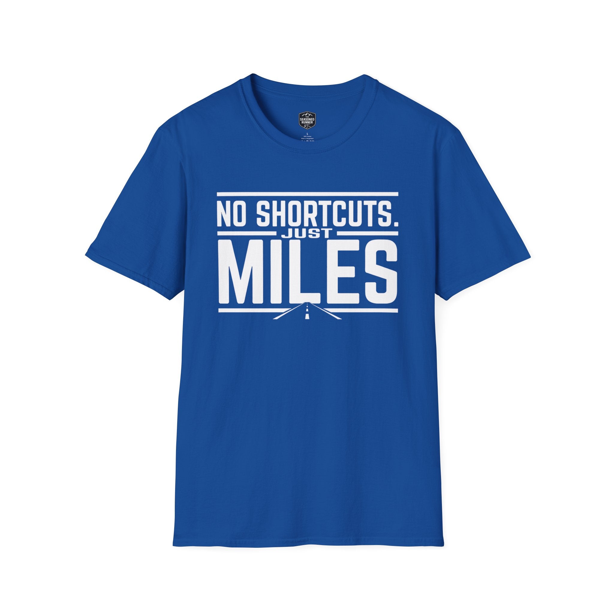 No Shortcuts  T-Shirt