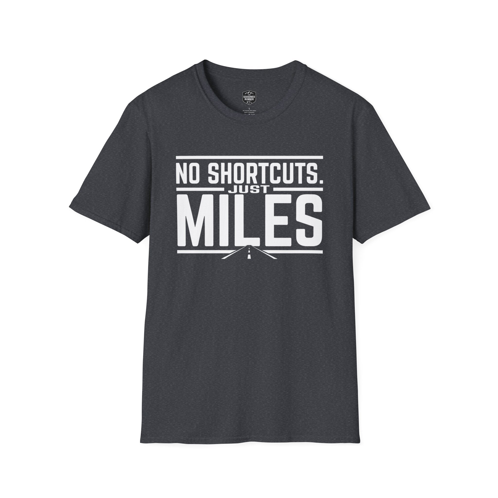 No Shortcuts  T-Shirt