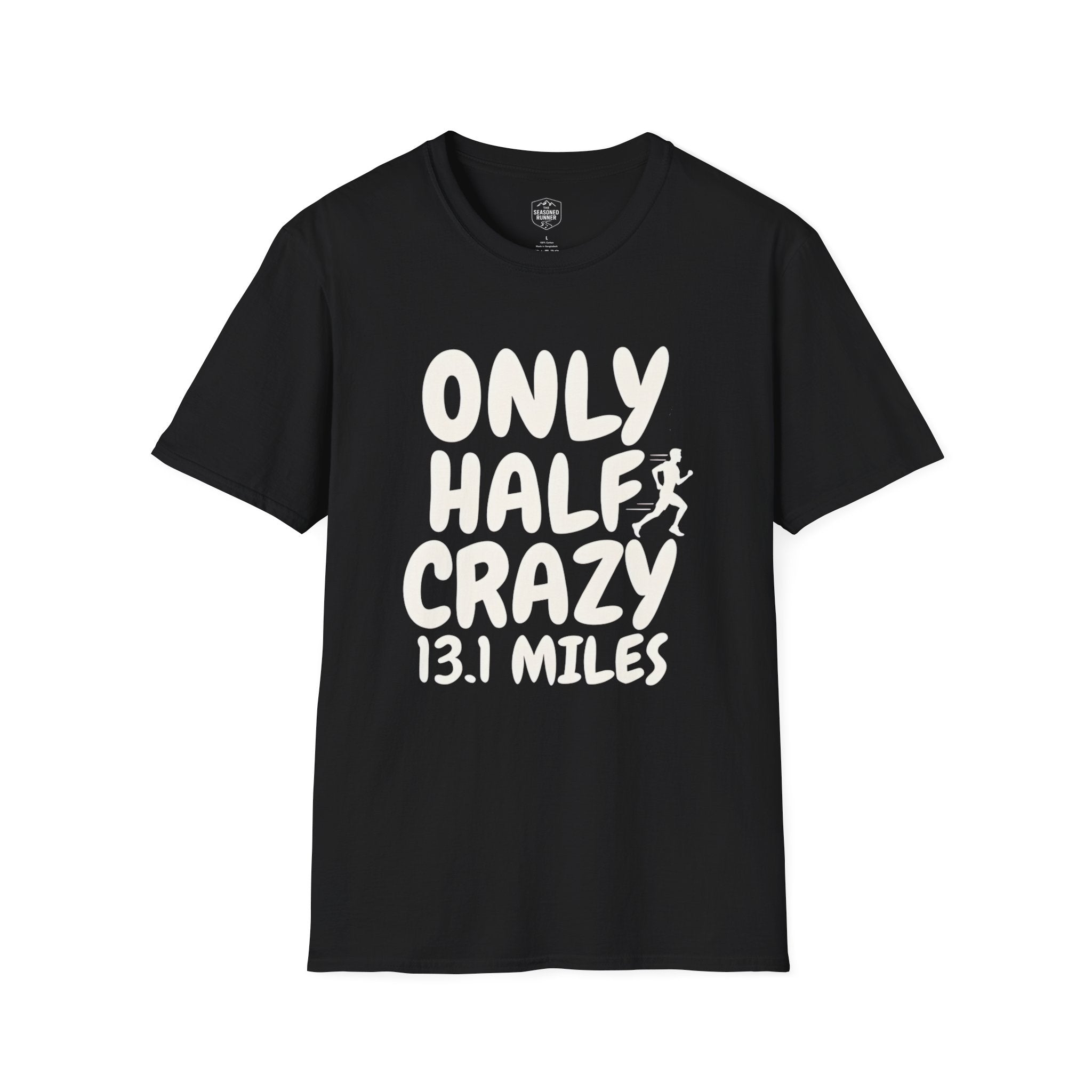 Only Half Crazy T-Shirt