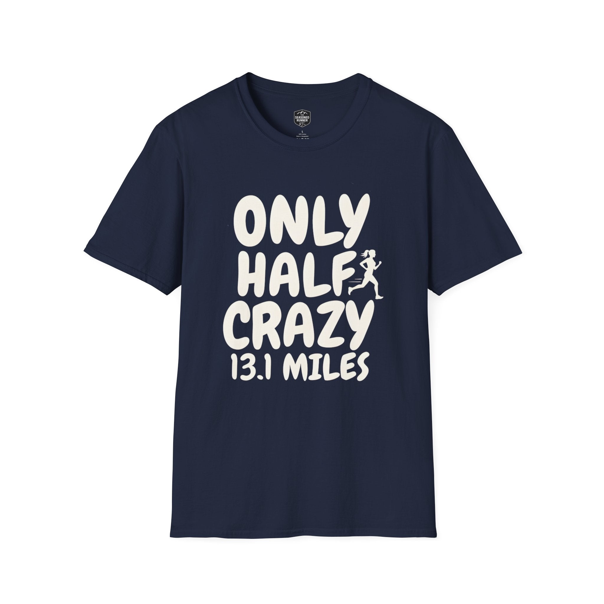 Only Half Crazy T-Shirt