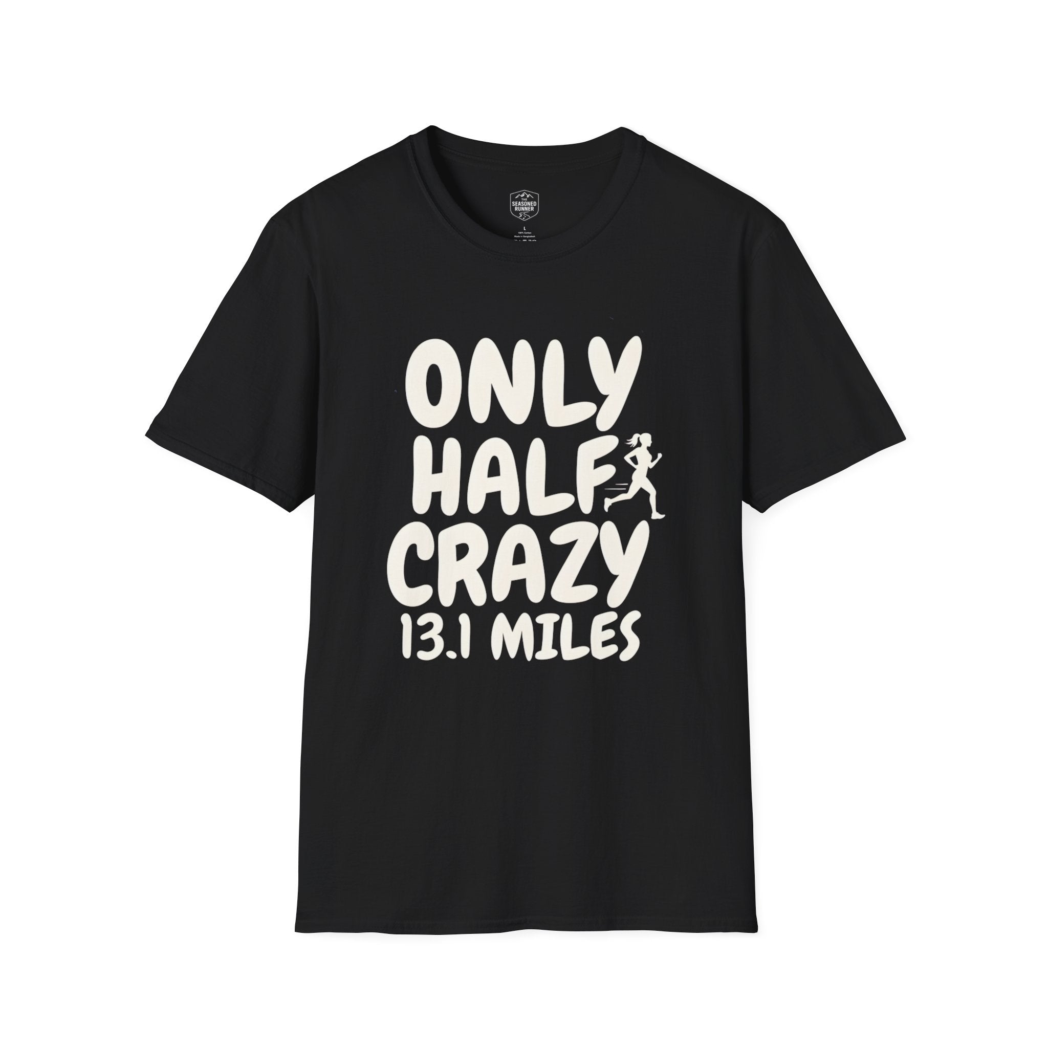 Only Half Crazy T-Shirt
