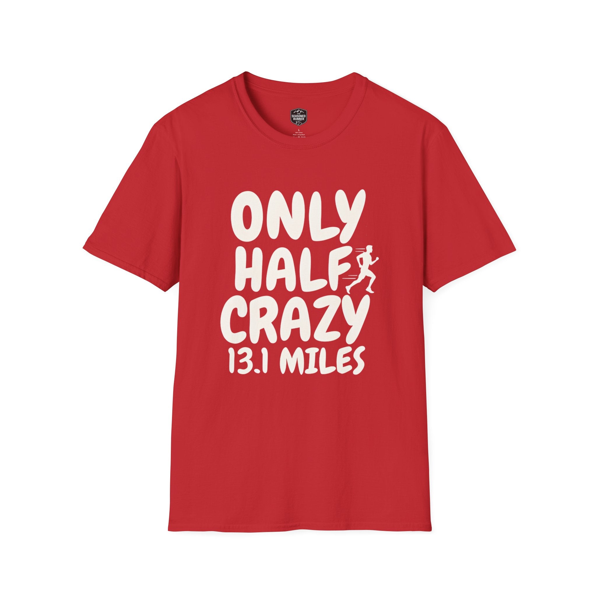 Only Half Crazy T-Shirt