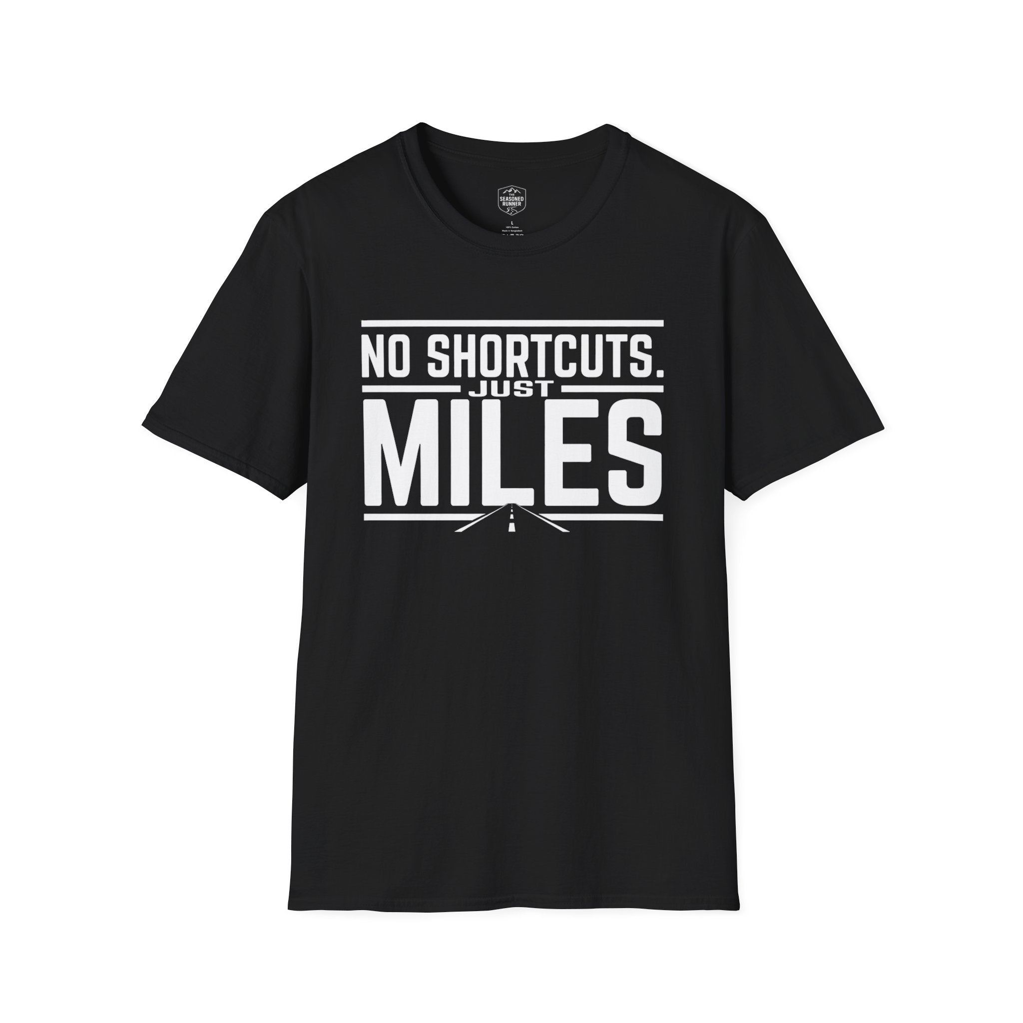 No Shortcuts  T-Shirt
