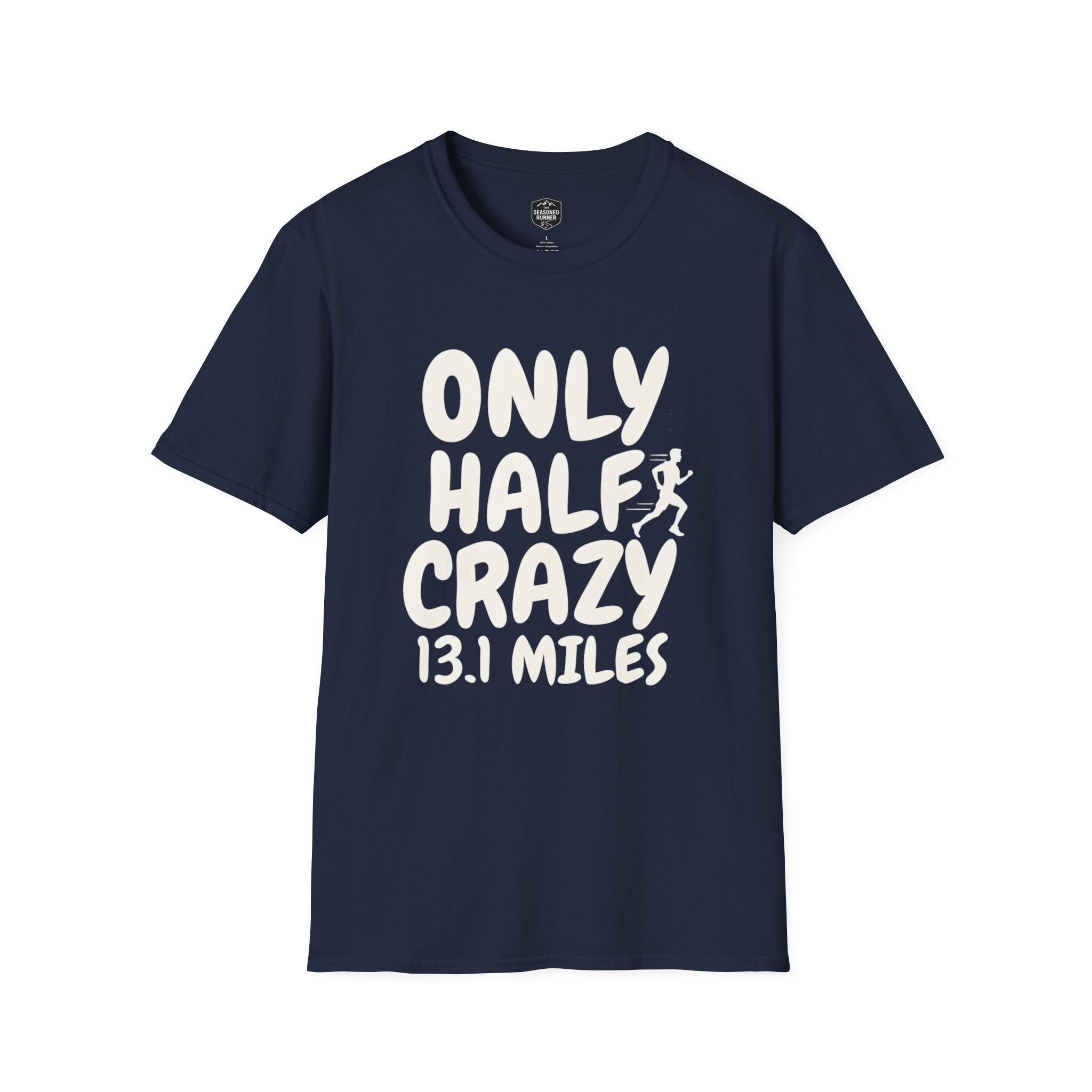 Only Half Crazy T-Shirt