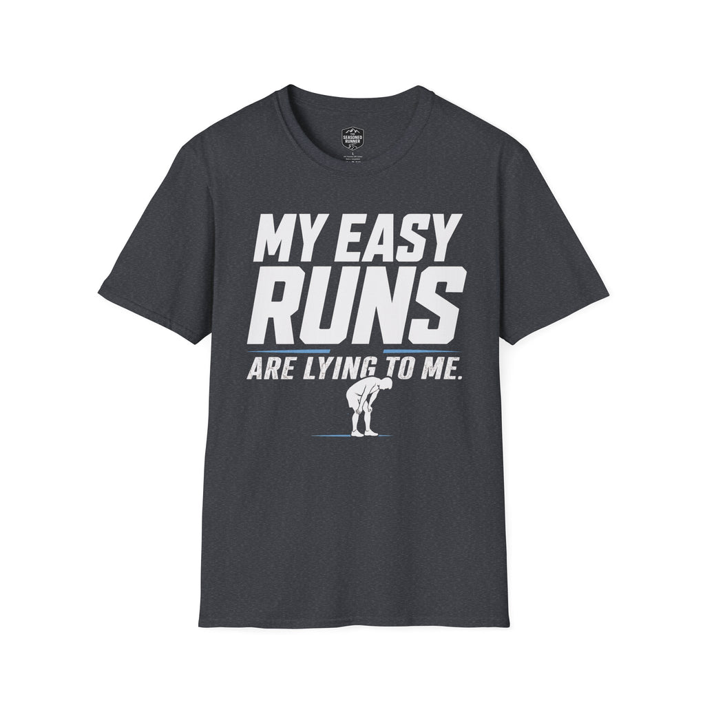 Easy Runs Lying To Me T-Shirt