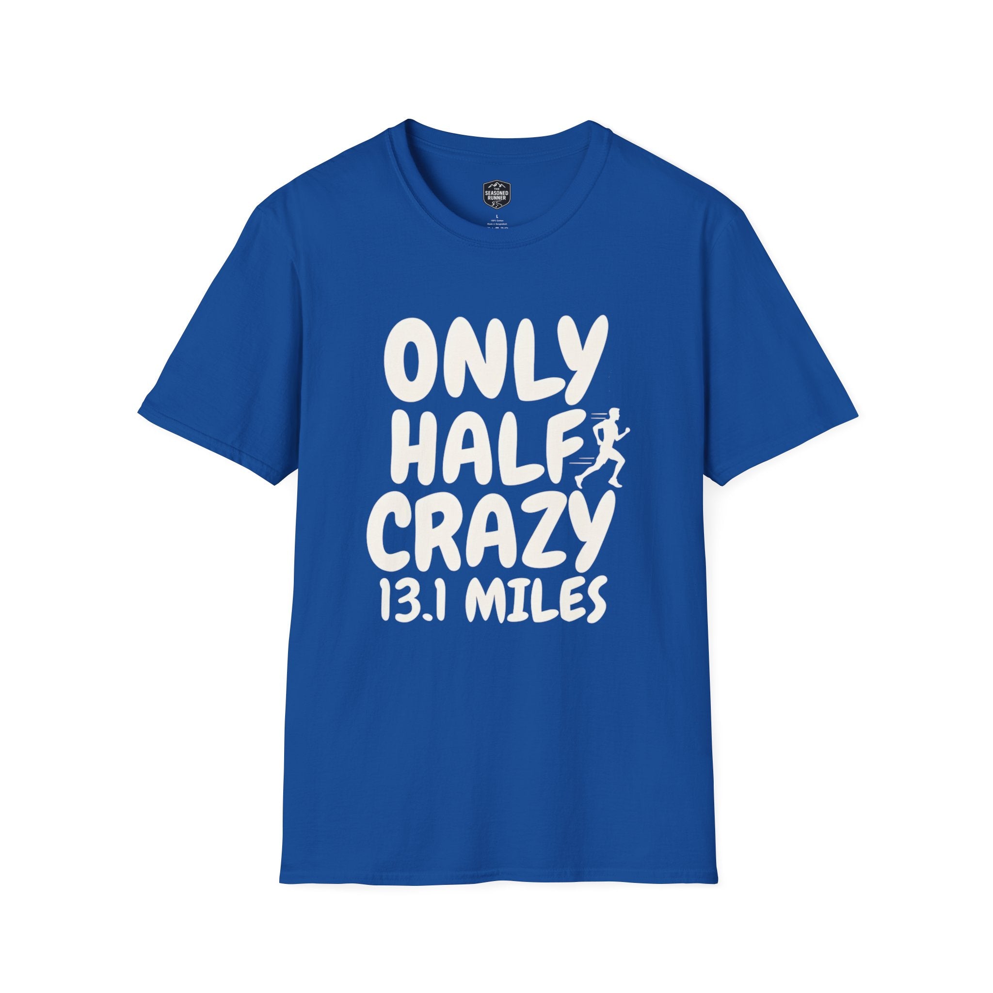 Only Half Crazy T-Shirt