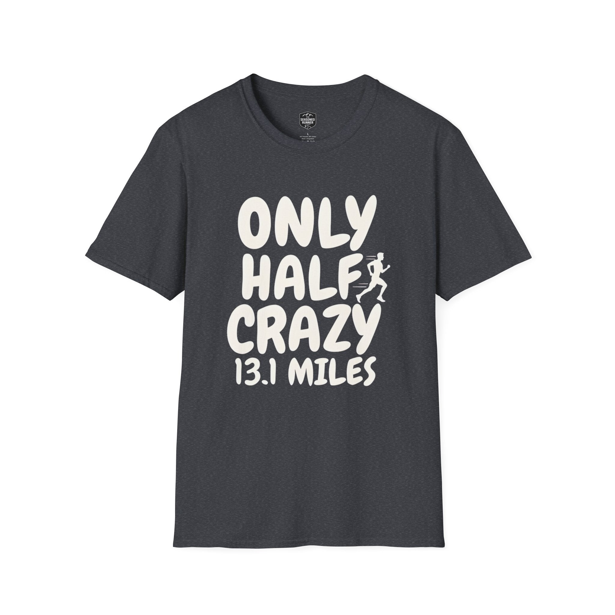 Only Half Crazy T-Shirt