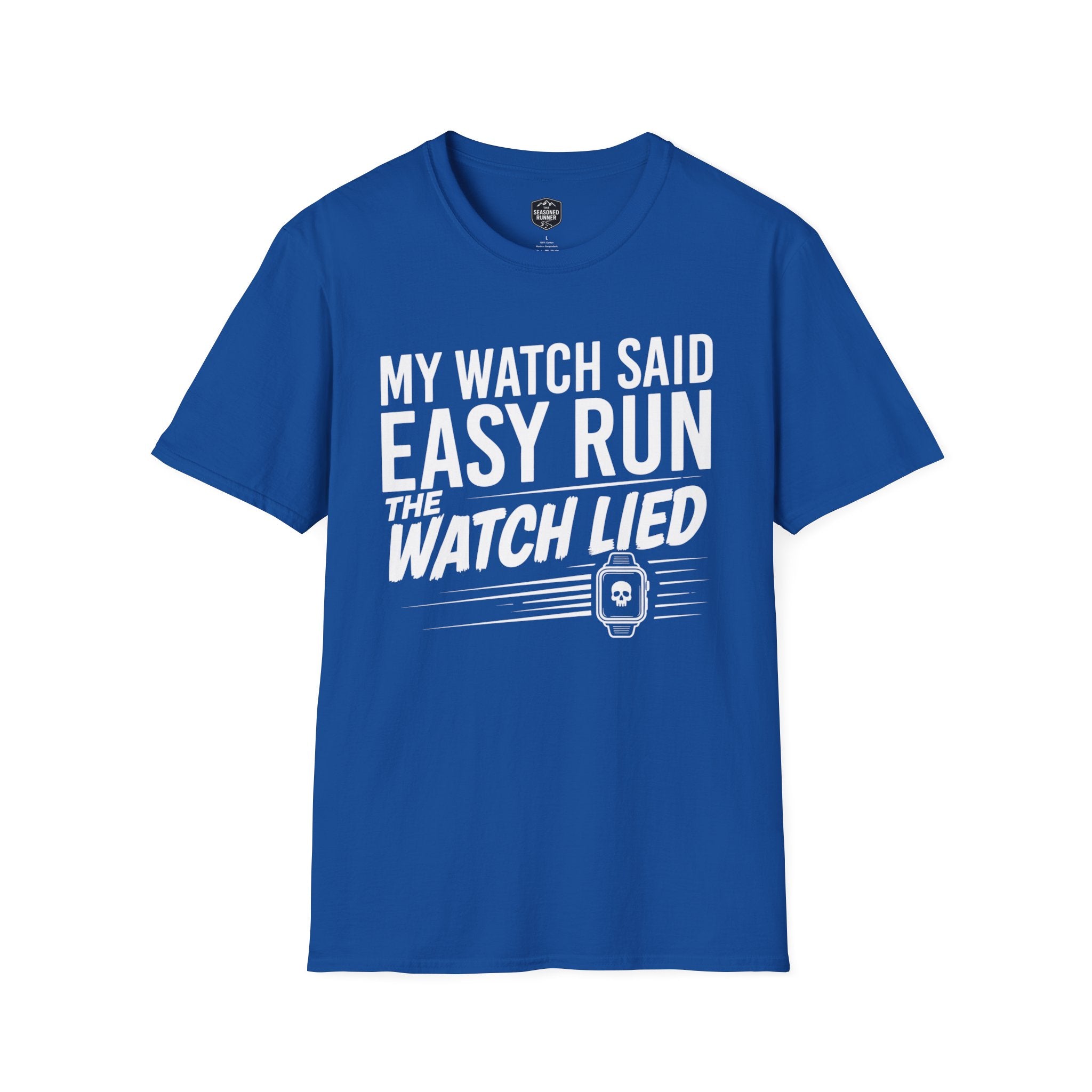 My Watch Lied T-Shirt