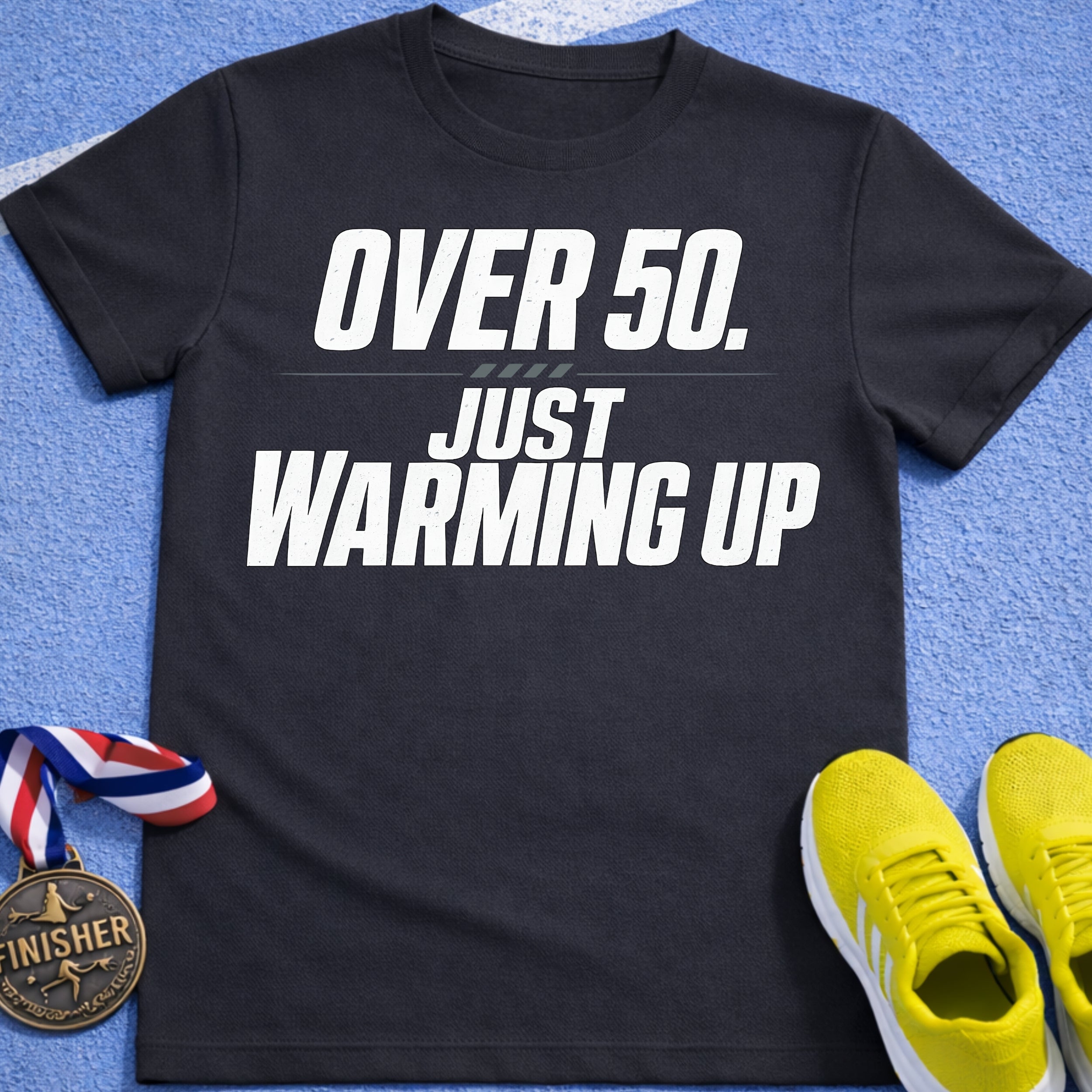 Over 50 Just Warming Up T-Shirt