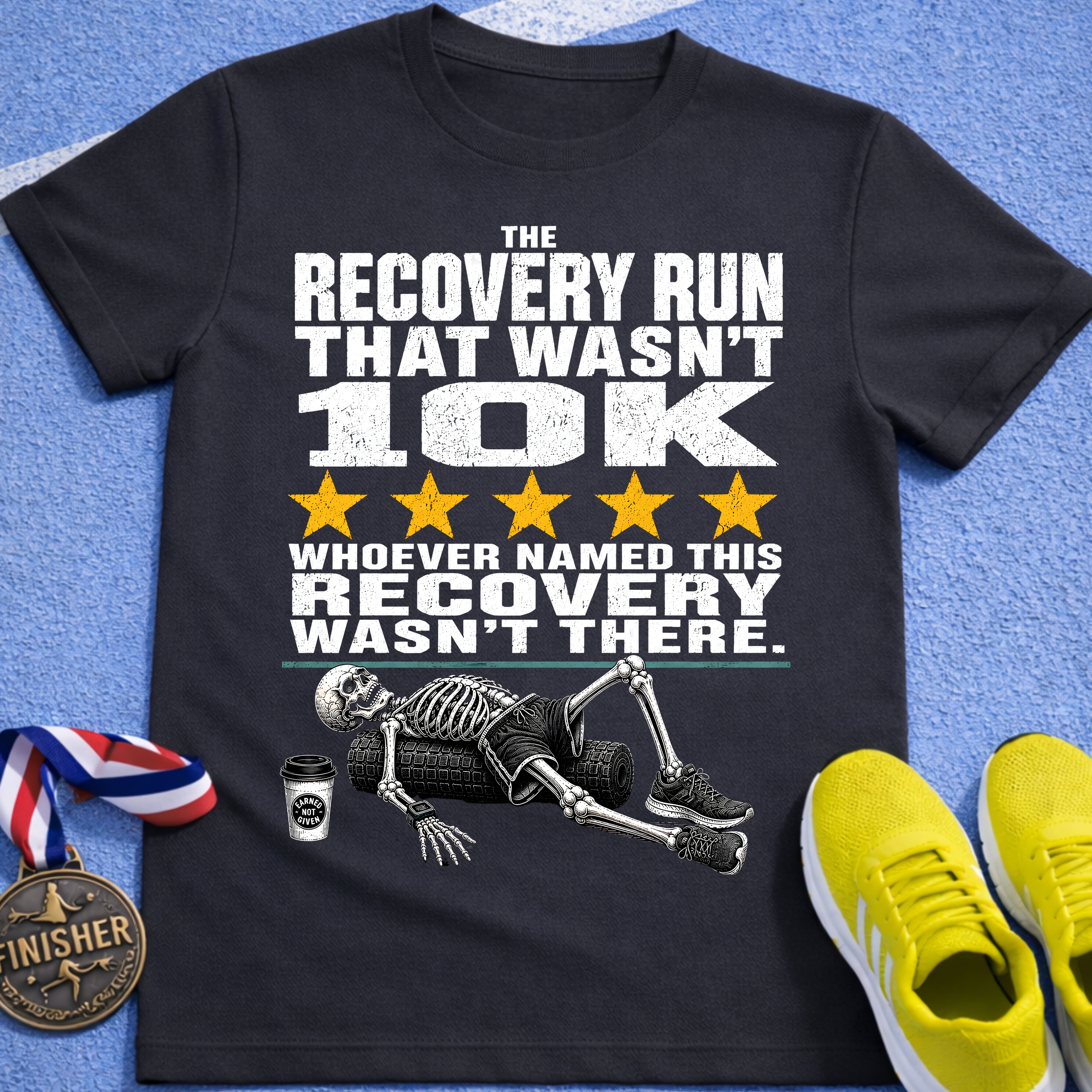 Recovery Run That Wasn't 10K T-Shirt