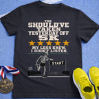 Should've Taken Yesterday Off T-Shirt