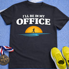 I'll Be In My Office Sunrise T-Shirt