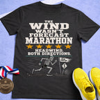 Wind Wasn't Forecast Marathon T-Shirt