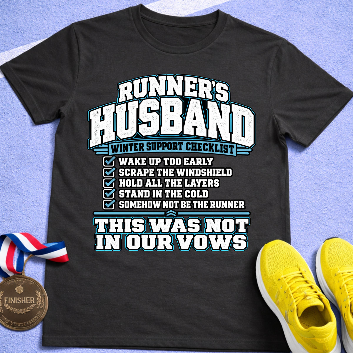 Runner's Husband Winter Support Checklist T-Shirt