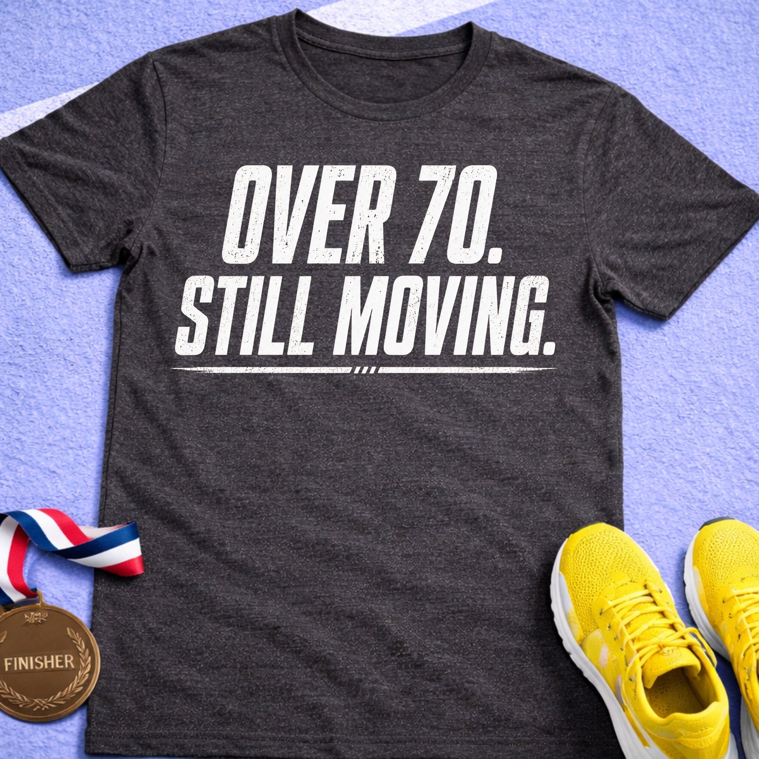 Over 70 Still Moving T-Shirt
