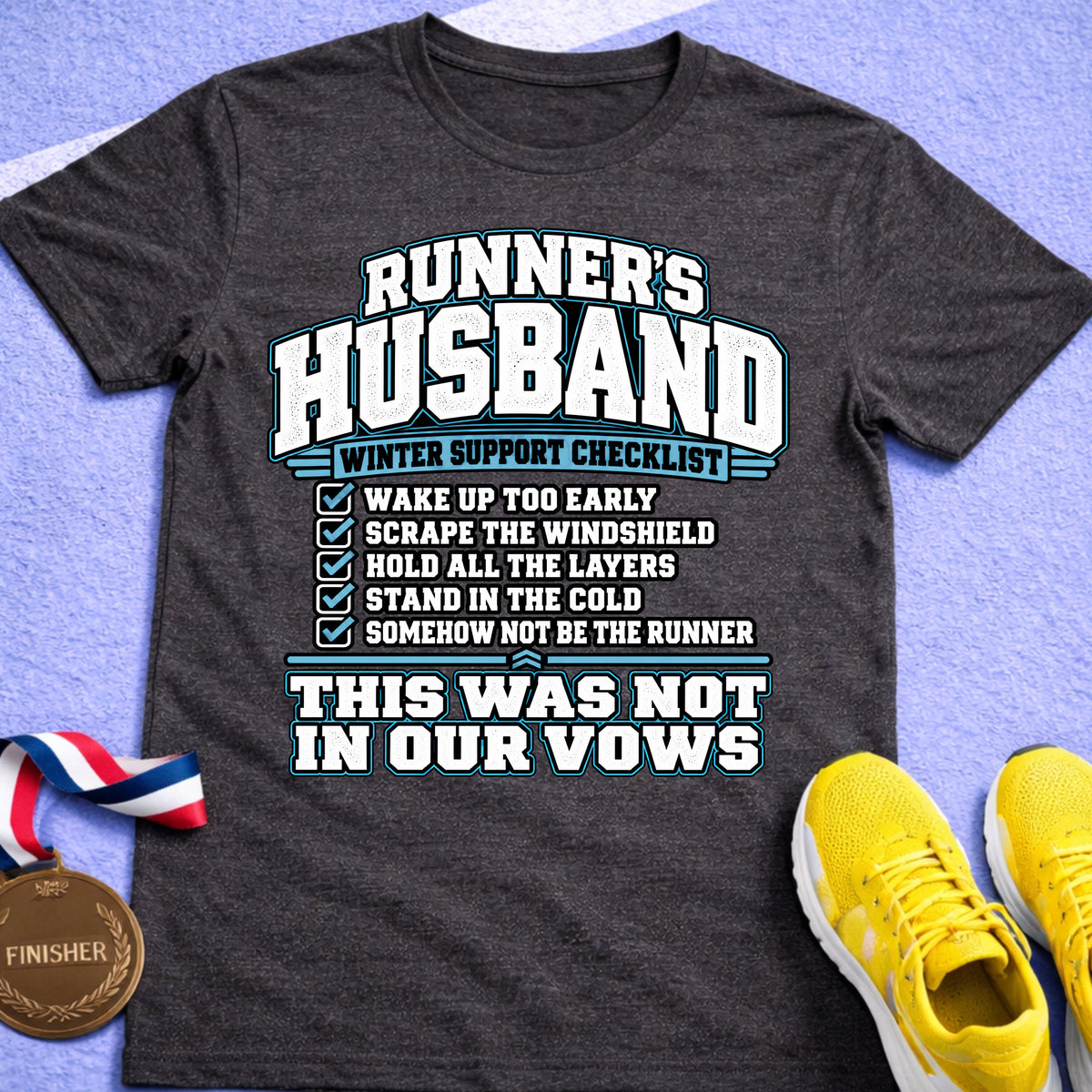 Runner's Husband Winter Support Checklist T-Shirt