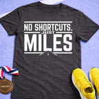 No Shortcuts  T-Shirt
