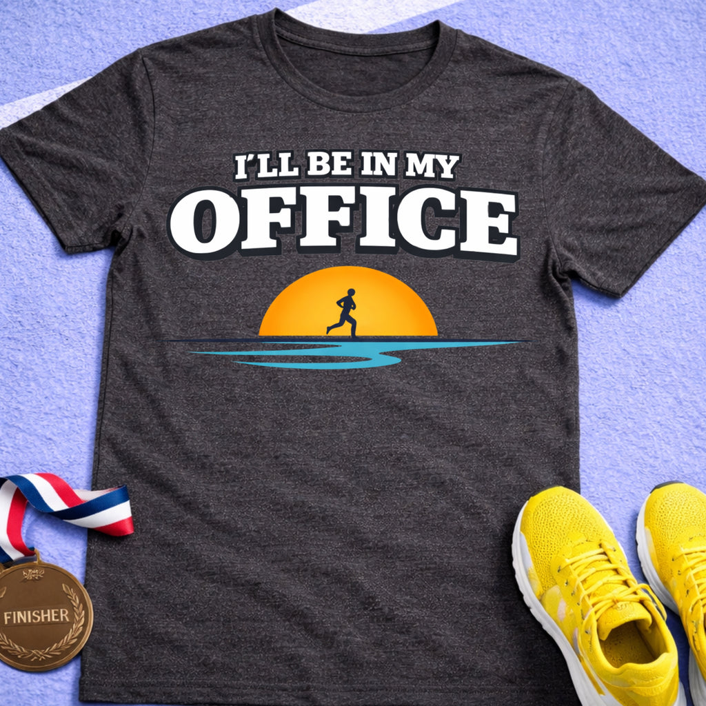 I'll Be In My Office Sunrise T-Shirt
