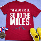 The Years Add Up T-Shirt