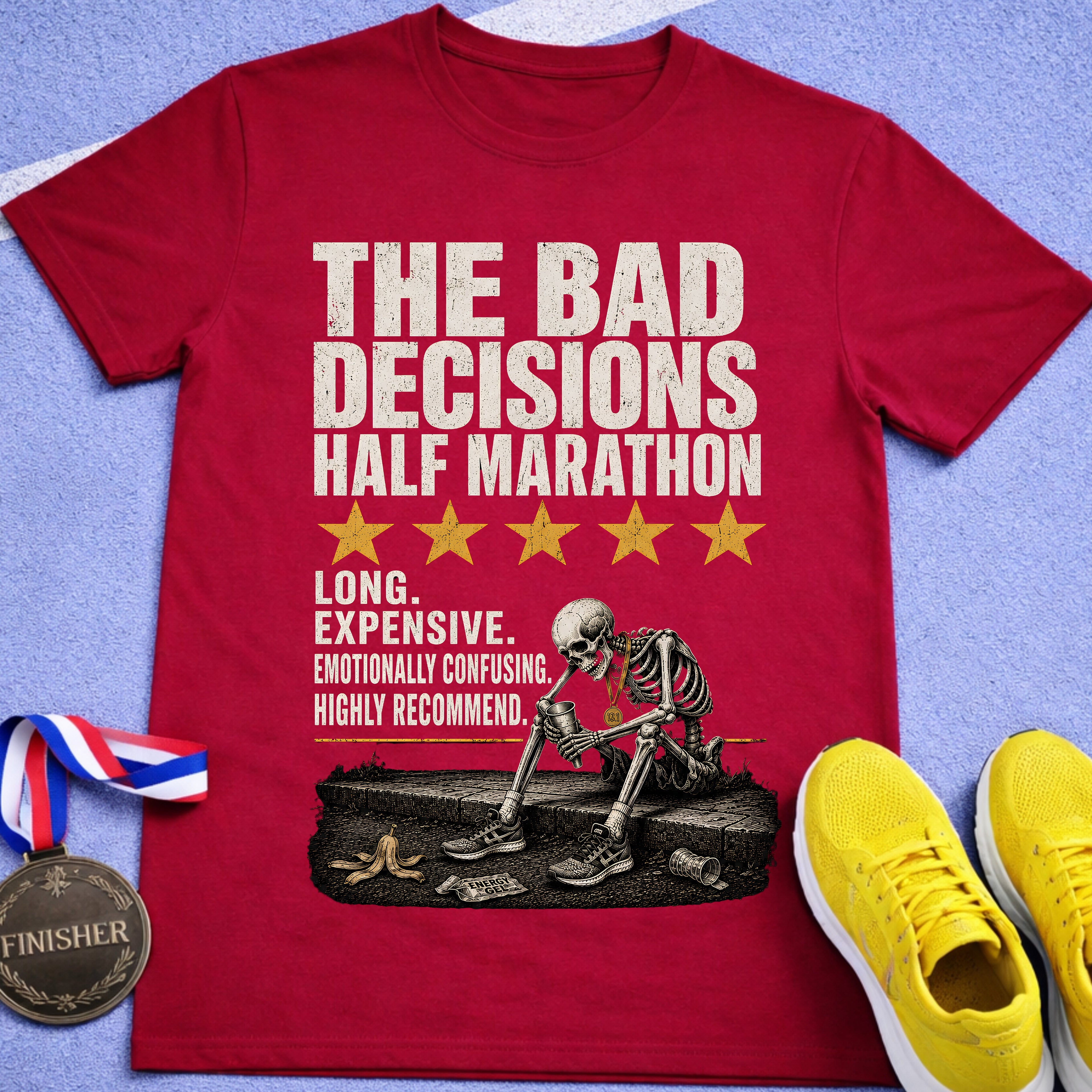 Bad Decisions Half Marathon T-Shirt