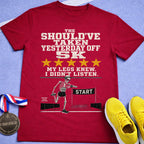 Should've Taken Yesterday Off T-Shirt