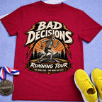 Bad Decisions Running Tour T-Shirt