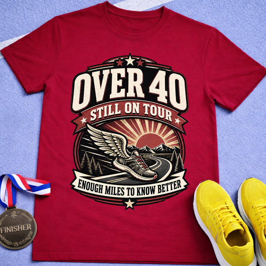 Over 40 Still On Tour T-Shirt