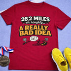 Really Bad Idea T-Shirt