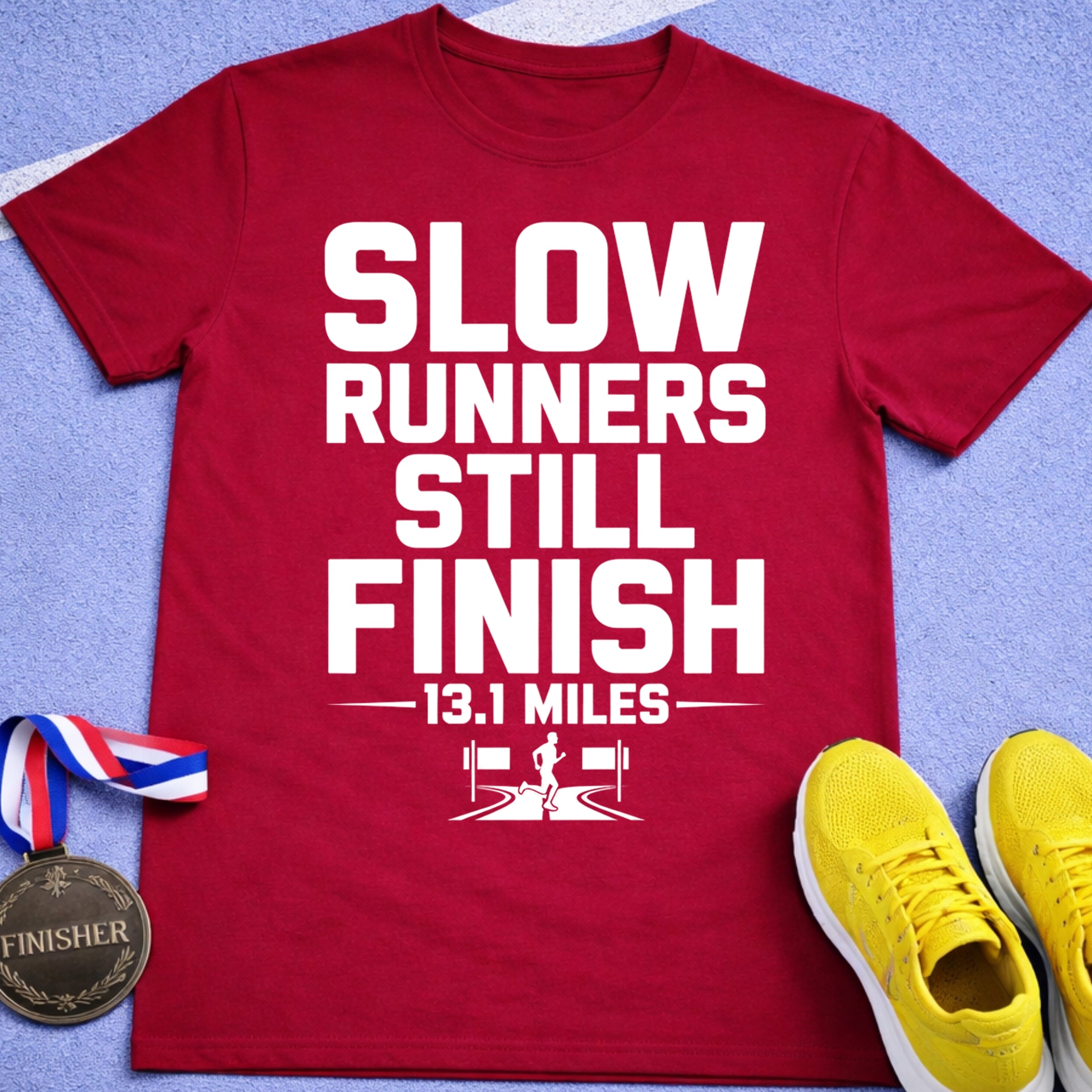 Slow Runners Still Finish T-Shirt