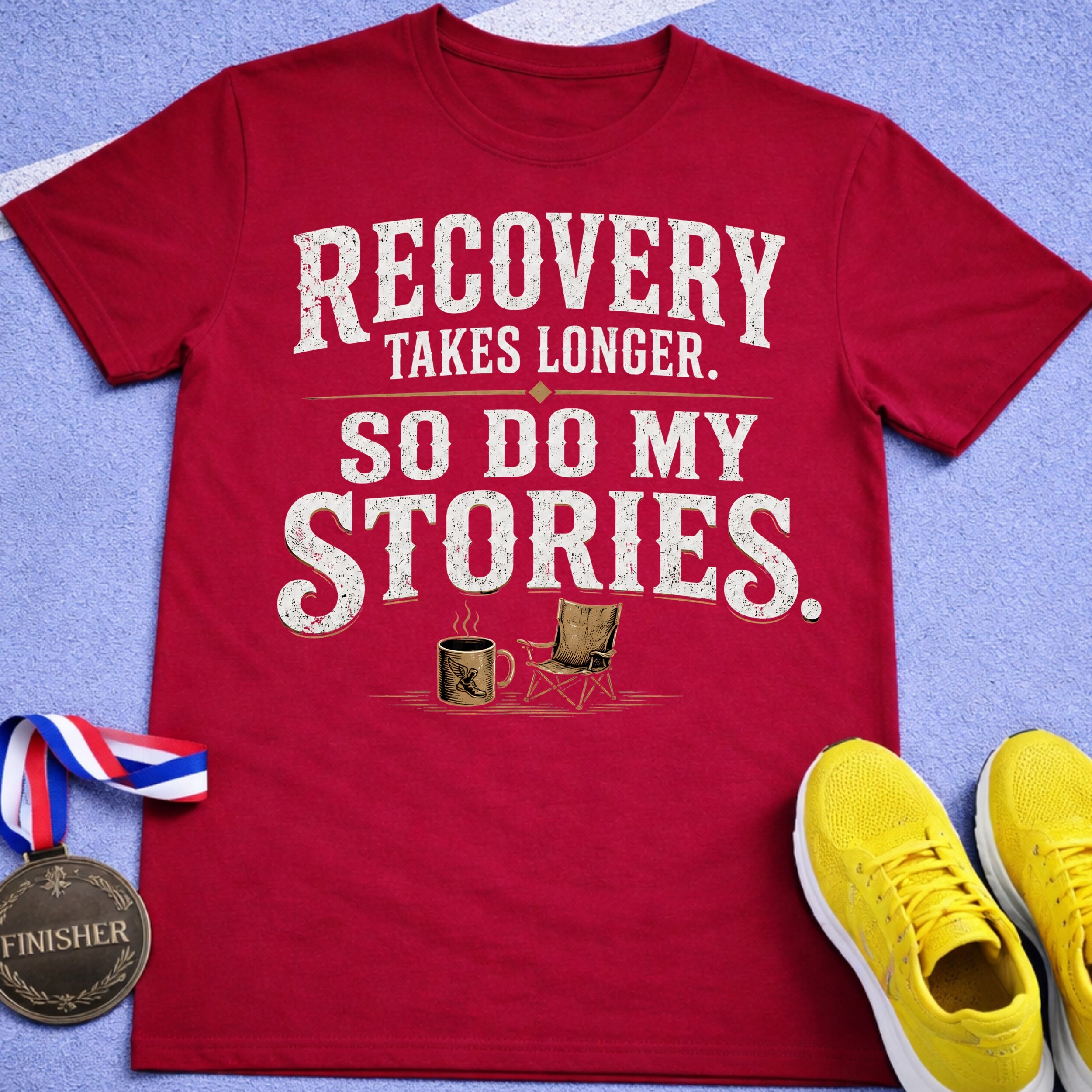 Recovery Takes Longer T-Shirt
