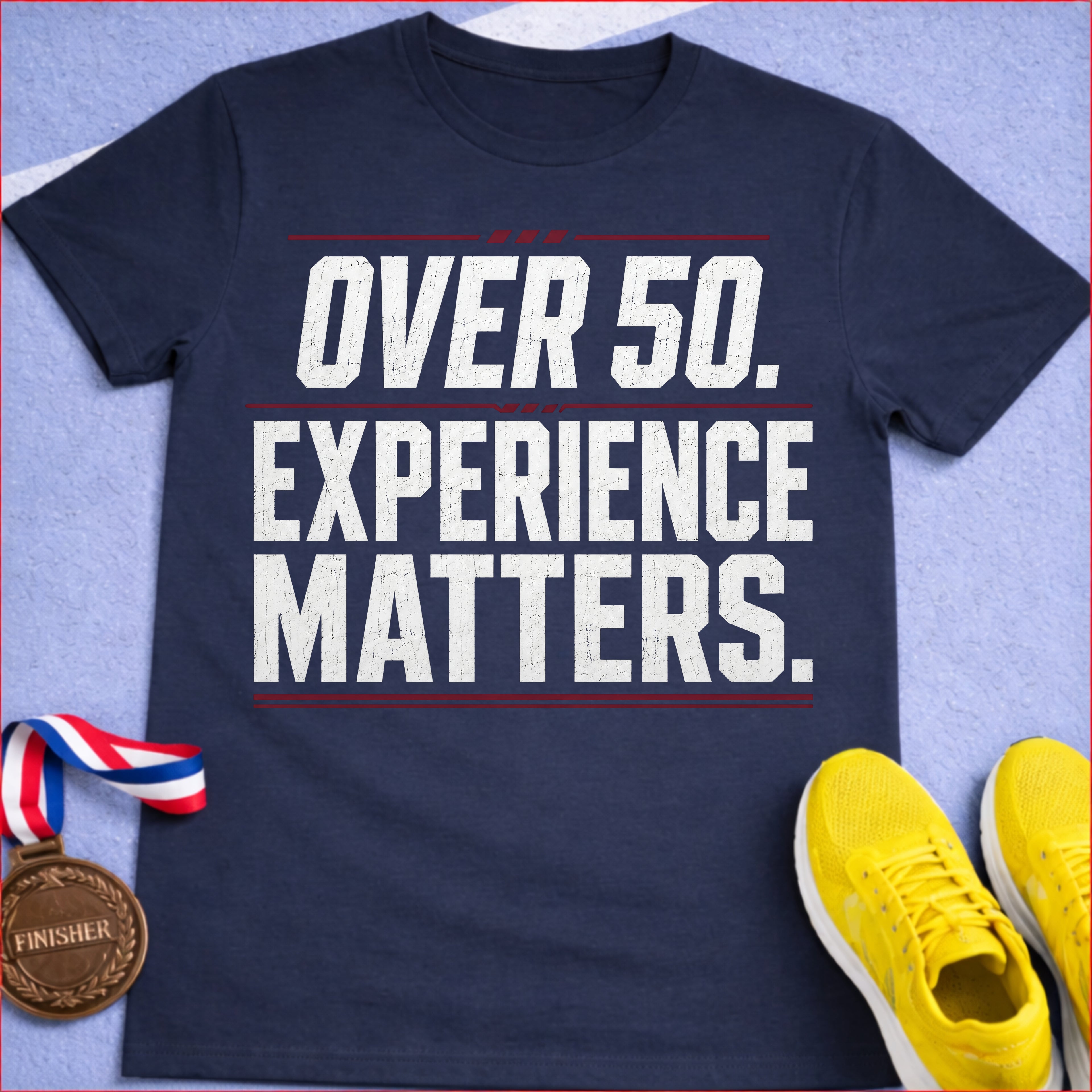 Over 50 Experience Matters T-Shirt