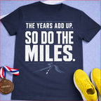 The Years Add Up T-Shirt