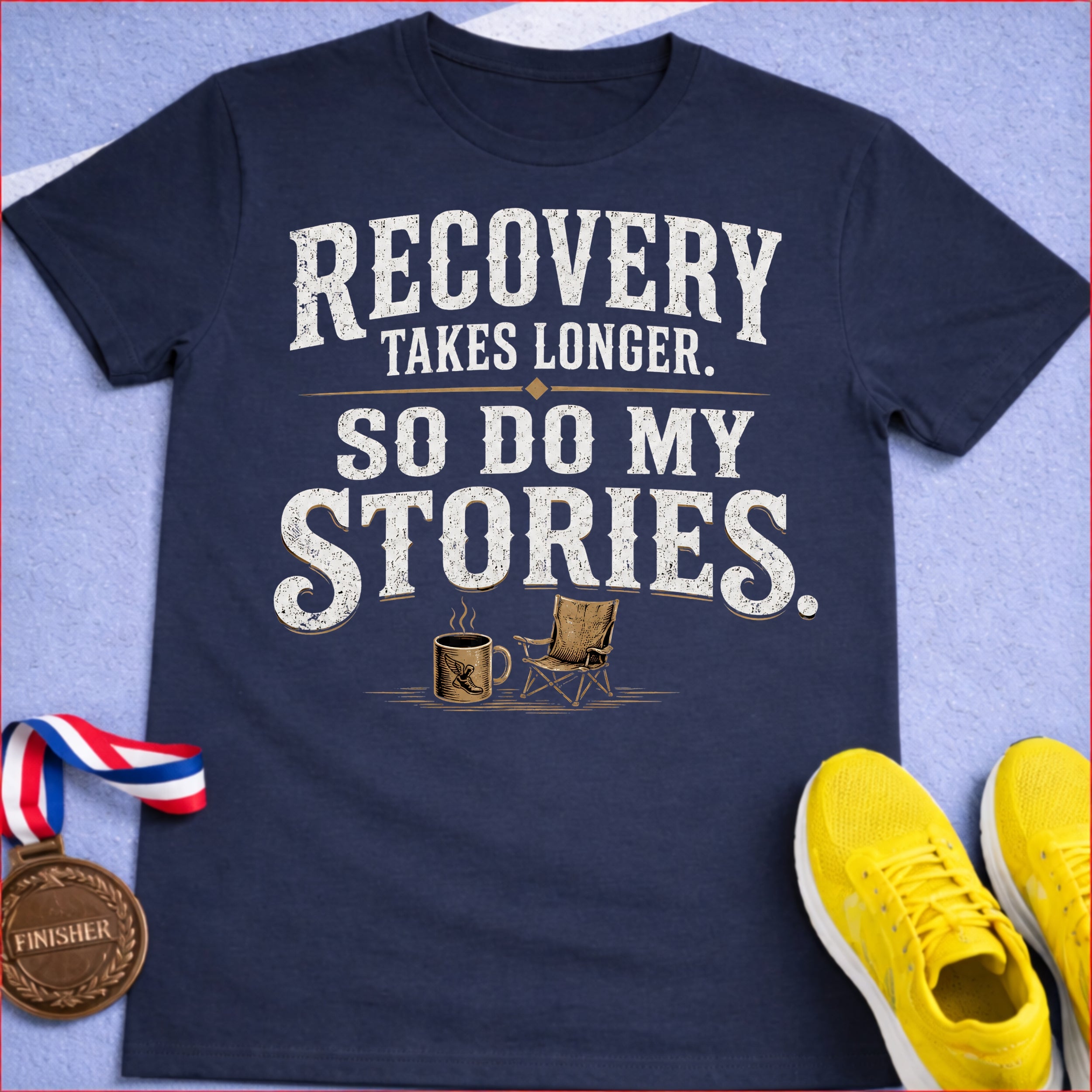 Recovery Takes Longer T-Shirt