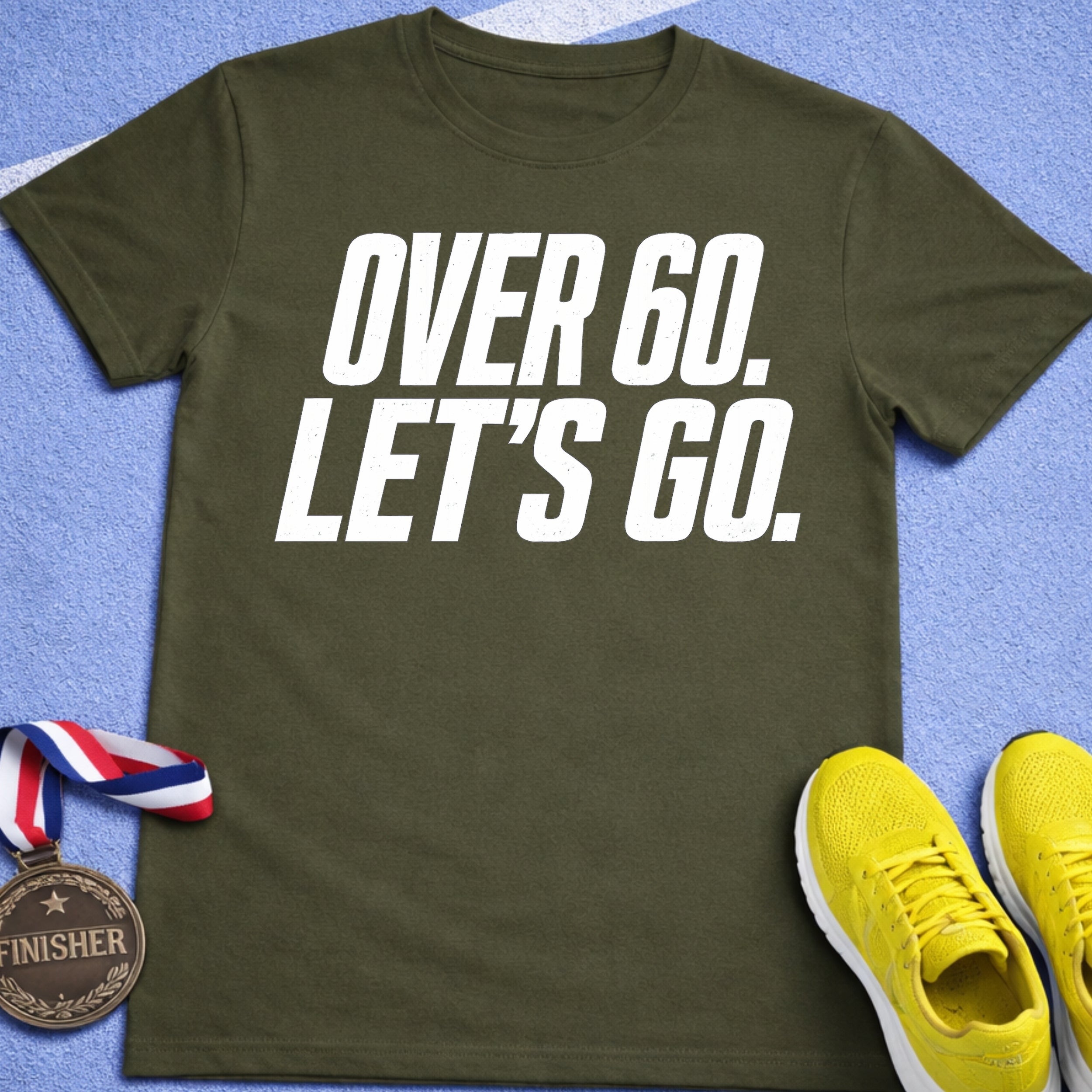 Over 60 Let's Go T-Shirt