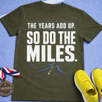 The Years Add Up T-Shirt