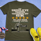 Should've Taken Yesterday Off T-Shirt