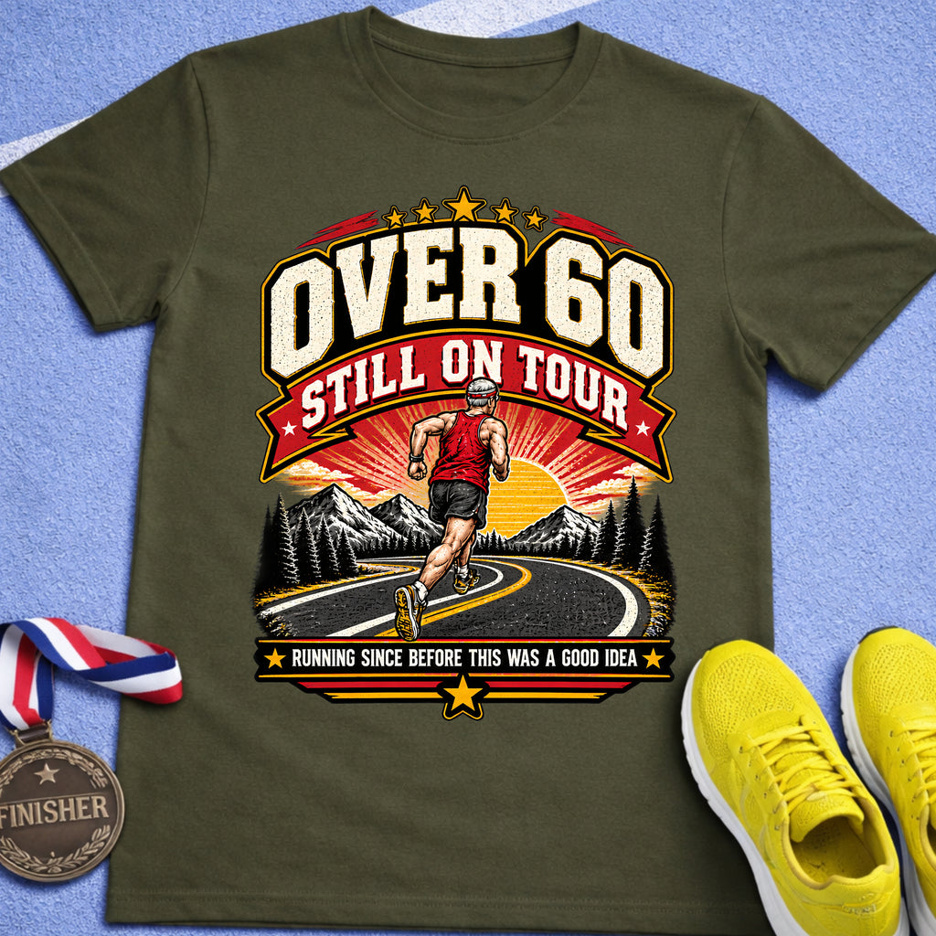 Over 60 Still on Tour T-Shirt