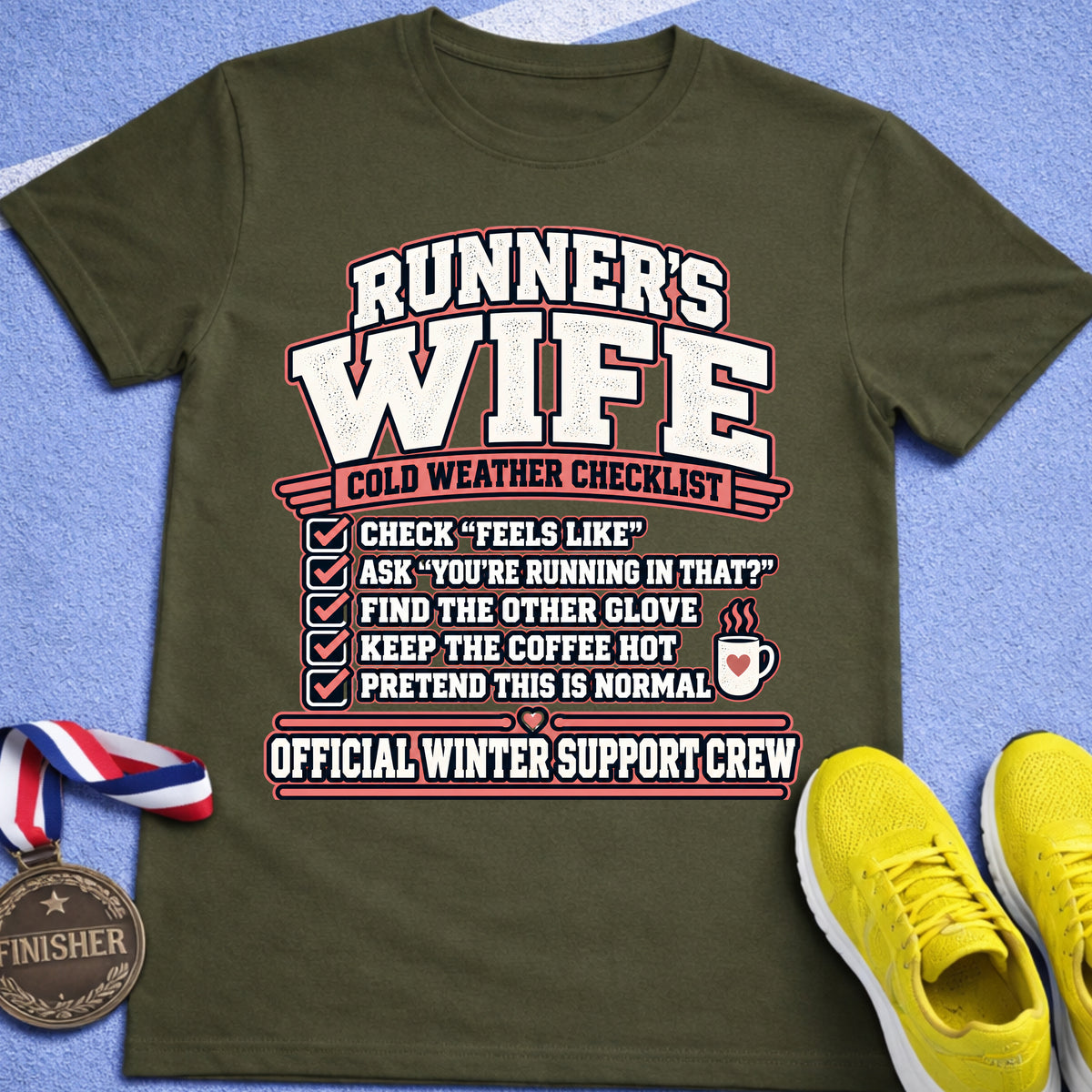 Runner's Wife Cold Weather Checklist T-Shirt
