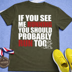 Probably Run Too T-Shirt