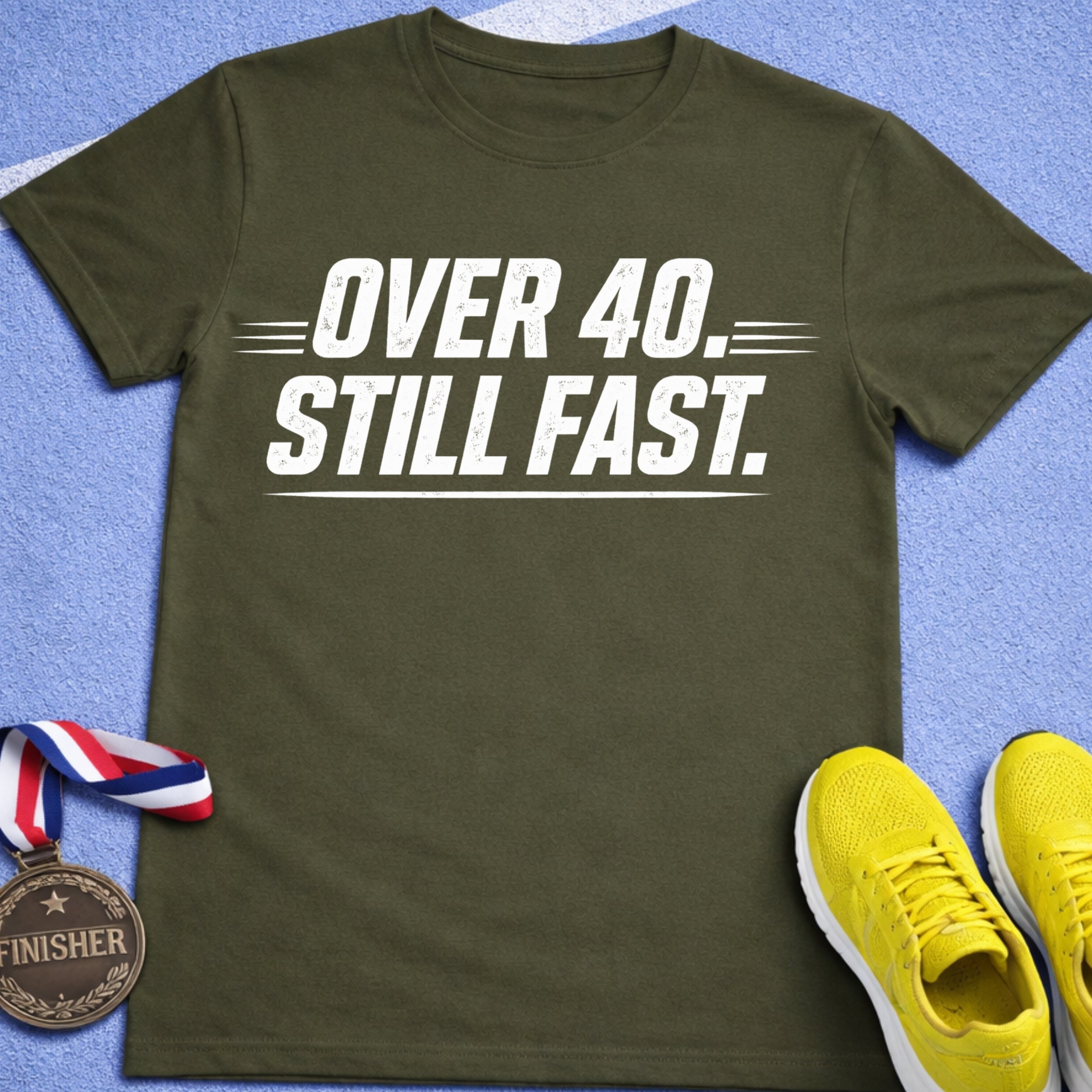 Over 40 Still Fast T-Shirt
