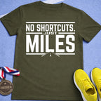 No Shortcuts  T-Shirt