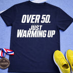Over 50 Just Warming Up T-Shirt