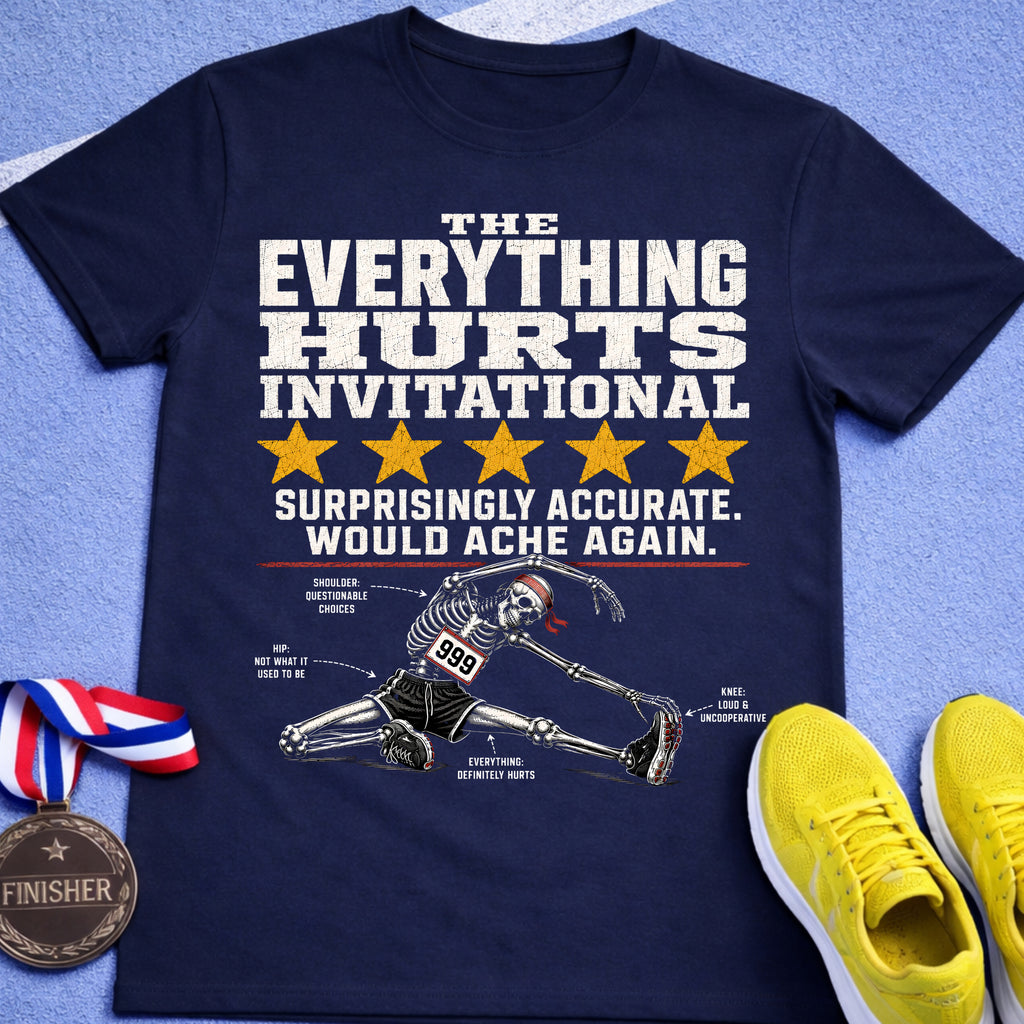 Everything Hurts Invitational T-Shirt