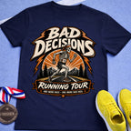 Bad Decisions Running Tour T-Shirt