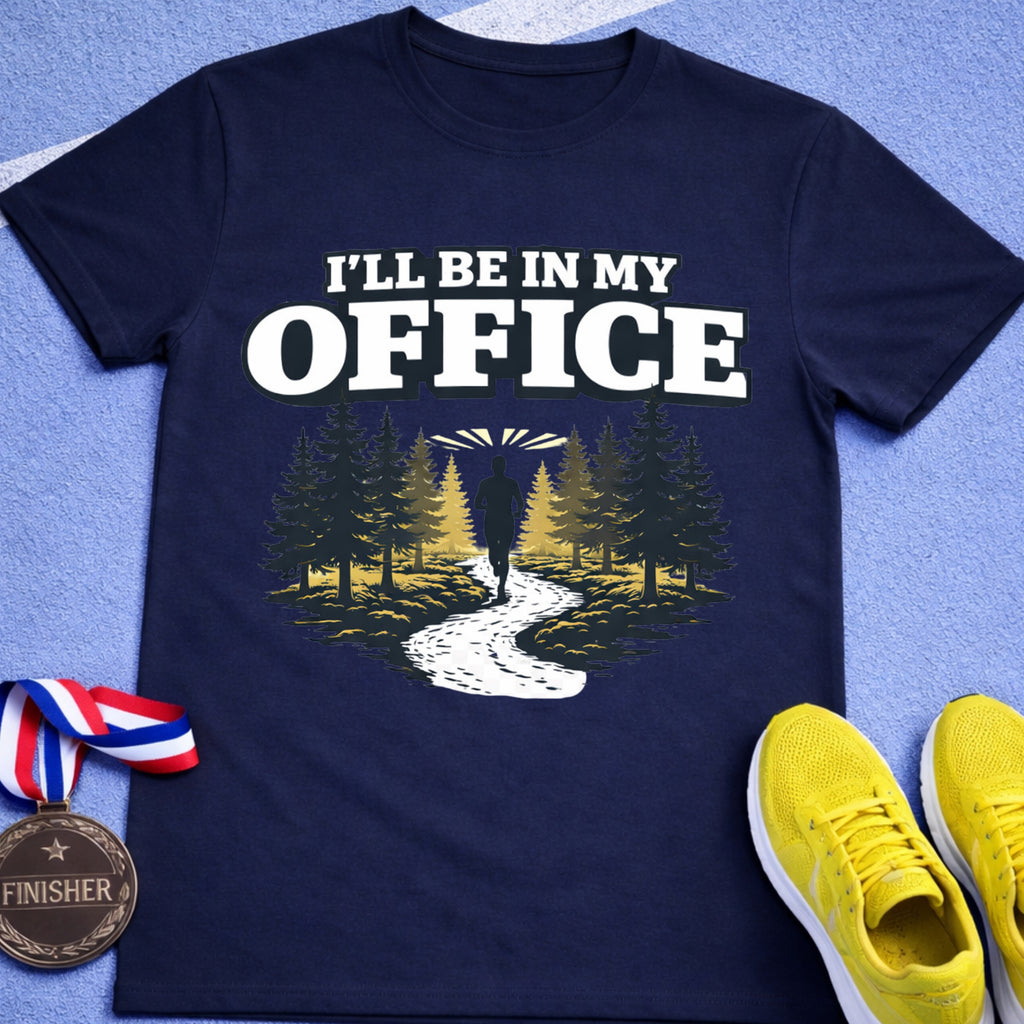 I'll Be In My Office T-Shirt