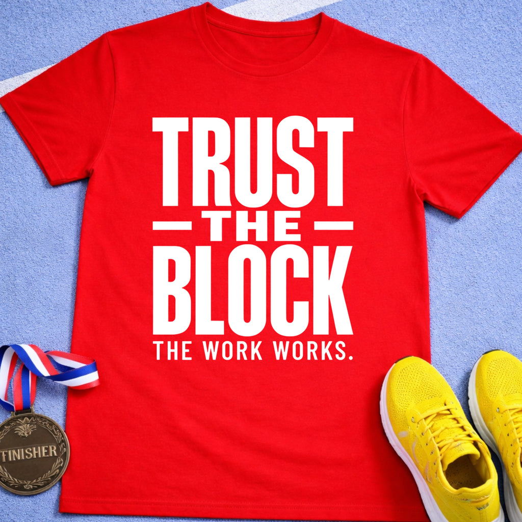 Trust The Block T-Shirt