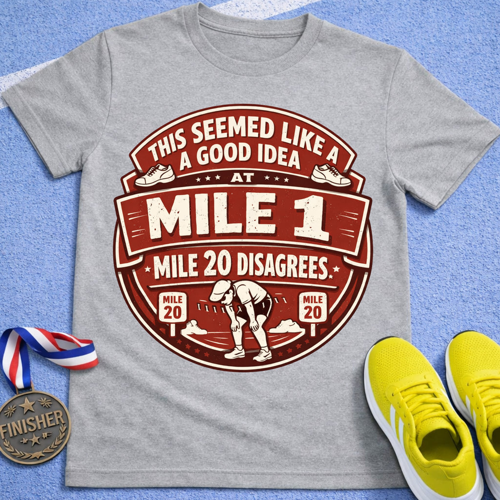 Mile 20 Disagrees T-Shirt