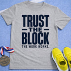 Trust The Block T-Shirt