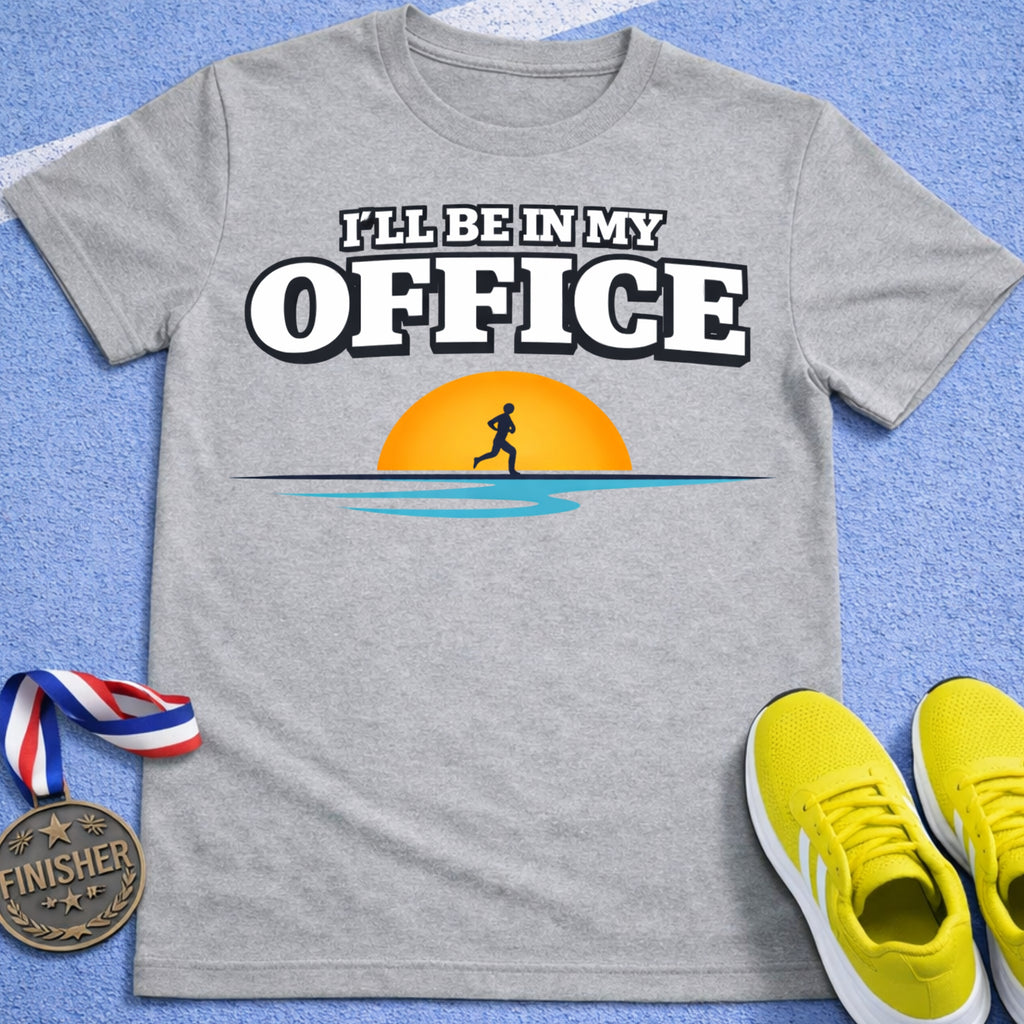 I'll Be In My Office Sunrise T-Shirt