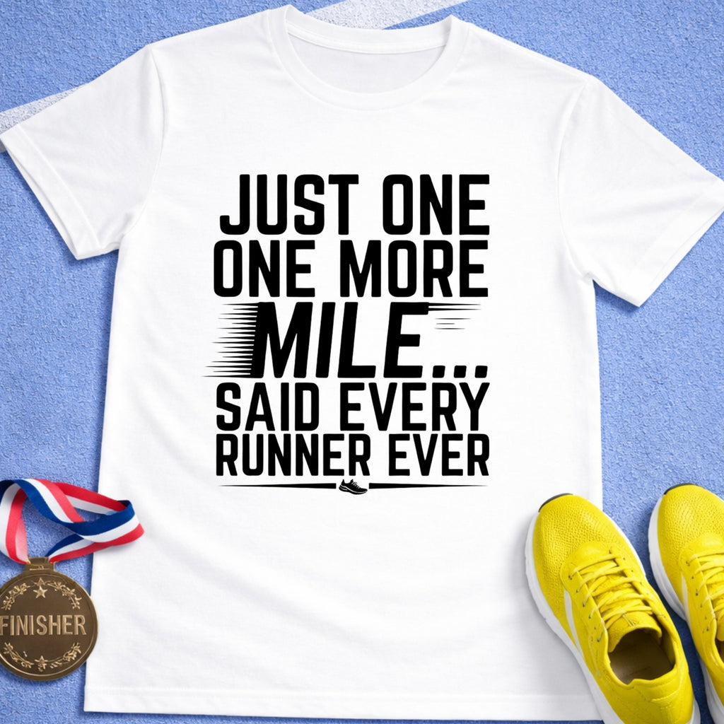 One More Mile T-Shirt
